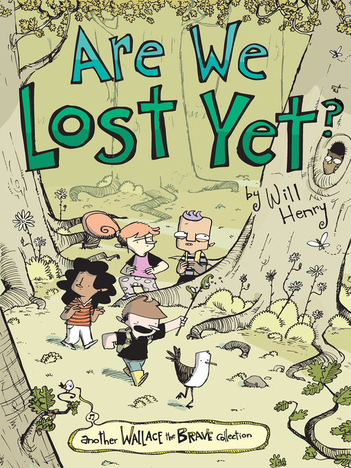 Title details for Are We Lost Yet? by Will Henry - Wait list